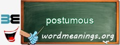 WordMeaning blackboard for postumous
